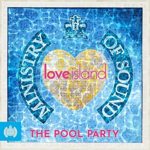 Love Island The Pool Party 2018 (2 Discs) | Ministry Of Sound