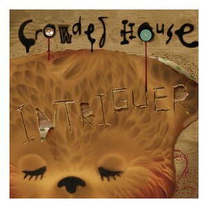 Intriguer | Crowded House