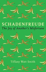 Schadenfreude The joy of another's misfortune | Tiffany Watt Smith