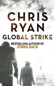 Global Strike A Strike Back Novel (3) | Chris Ryan