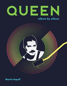 Queen Album by Album | Martin Popoff