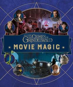 Fantastic Beasts The Crimes of Grindelwald Movie Magic | Puffin