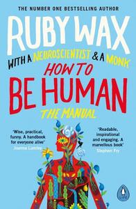 How to Be Human The Manual | Ruby Wax