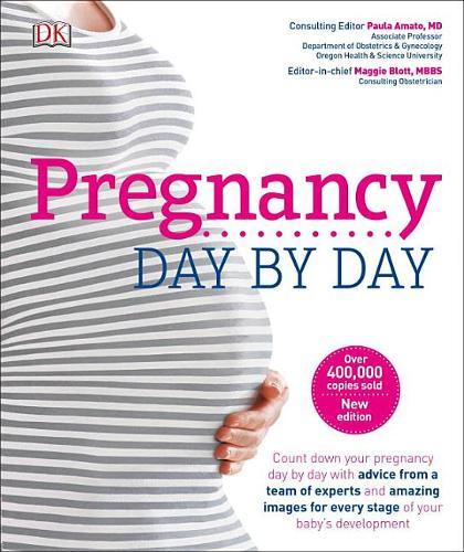 Pregnancy Day by Day, 3rd Edition | Maggie Blott