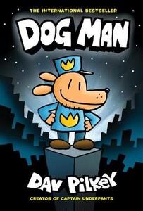 Dog Man Book 1 | Dav Pilkey