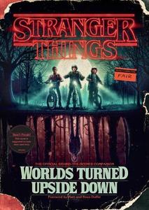 Stranger Things Worlds Turned Upside Down The Official Behind-The-Scenes Companion | Gina Mcintyre