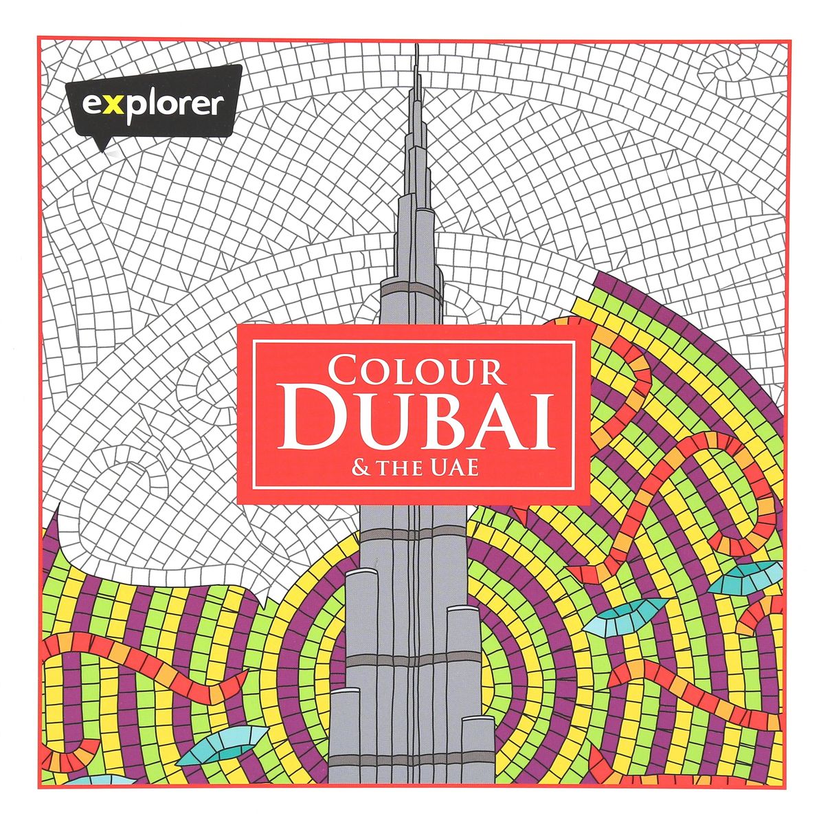 Colour Dubai & the UAE | Explorer