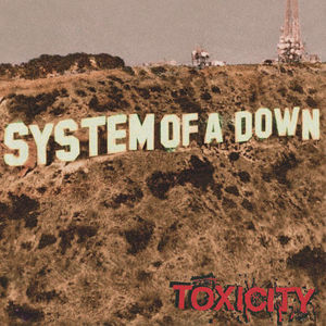 Toxicity | System Of A Down