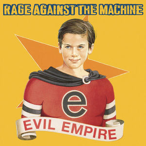 Evil Empire Reissue | Rage Against The Machine