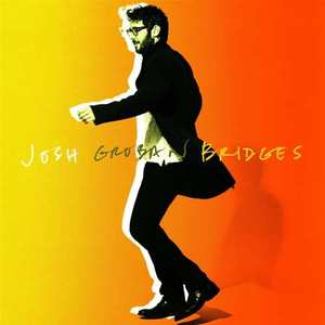 Bridges | Josh Groban