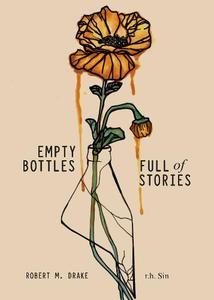Empty Bottles Full of Stories | Rh Sin