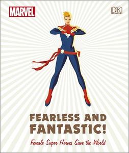 Marvel Fearless and Fantastic! Female Super Heroes Save the World | Sam Maggs