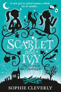 The Curse in the Candlelight (Scarlet and Ivy, Book 5) | Sophie Cleverly