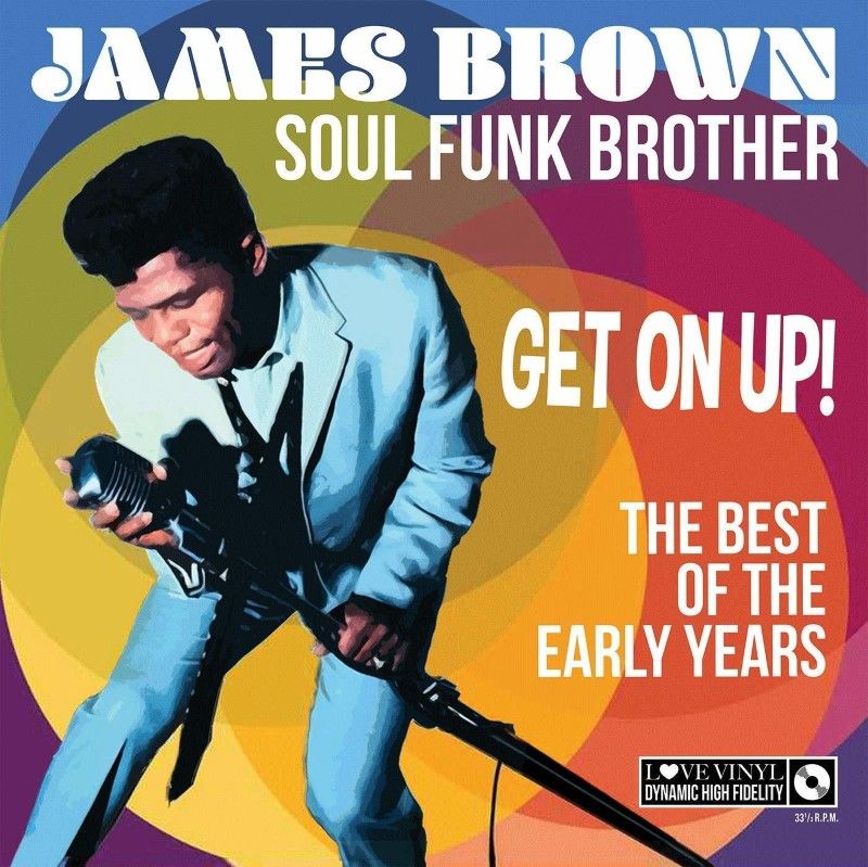 Soul Funk Brother Get On Up The Best of The Early Years | James Brown