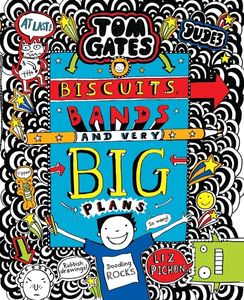 Tom Gates Biscuits Bands and Very Big Plans | Liz Pichon