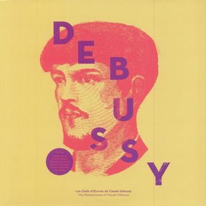 Les Chefs D'Oeuvres De Claude Debussy | Claude Debussy