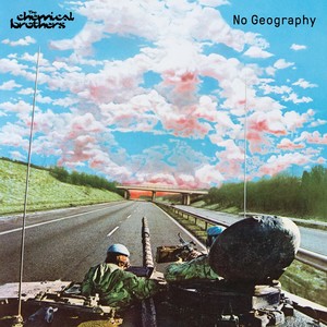 No Geography (3 Discs) | The Chemical Brothers