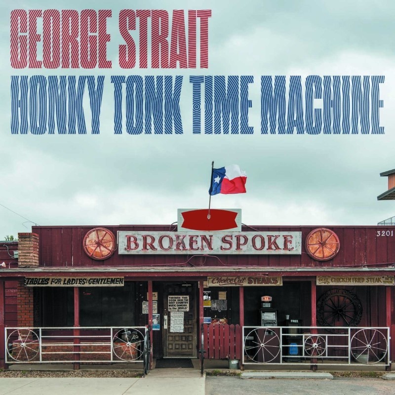 Honky Tonk Time Machine | George Strait