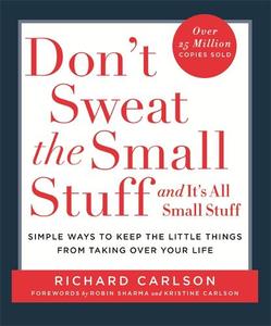 Dont Sweat The Small Stuff & Its All Small | Richard Carlson