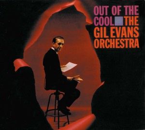 Out of The Cool | The Gil Evans Orchestra