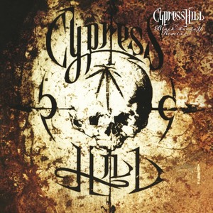 Black Sunday Remixes | Cypress Hill
