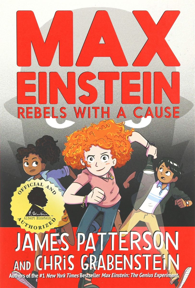 Max Einstein Rebels With A Cause Book 2 | James Patterson