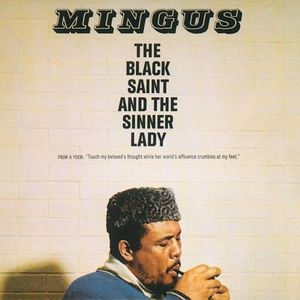 The Black Saint & The Sinner Lady | Charles Mingus
