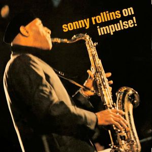 Sonny Rollins On Impulse | Sonny Rollins