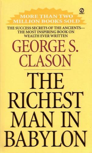 The Richest Man In Babylon | George S. Clason