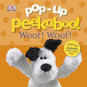 Pop-Up Peekaboo! Woof! Woof! | Various Authors