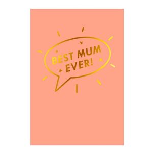 Goodhands Best Mum Ever Speechbubble Greeting Card