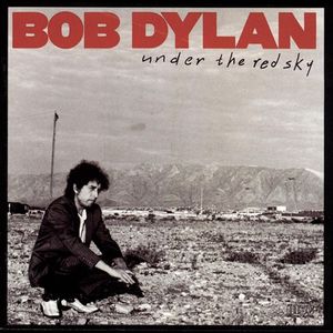 Under The Red Sky | Bob Dylan