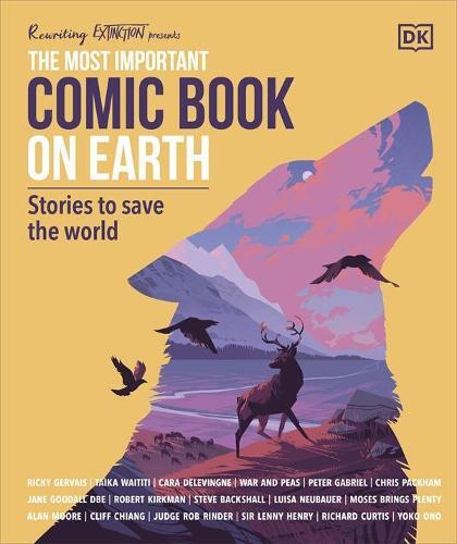 The Most Important Comic Book On Earth Stories To Save The World | Dorling Kindersley