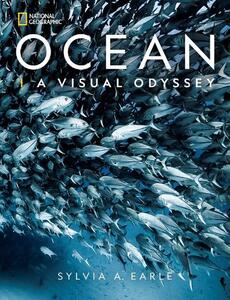 National Geographic Ocean?A Global Odyssey | Sylvia A. Earle
