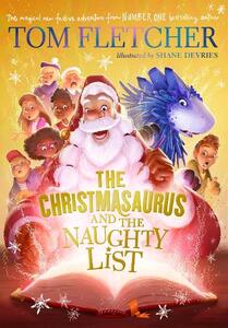 The Christmasaurus And The Naughty List | Tom Fletcher