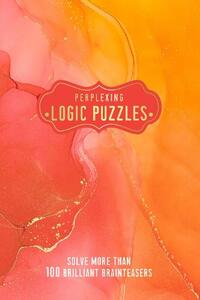 Pretty Puzzles Perplexing Logic Puzzles | Welbeck