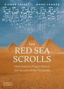 The Red Sea Scrolls - How Ancient Papyri Reveal The Secrets Of The Pyramids | Pierre Tallet