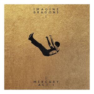 Mercury Act 1 | Imagine Dragons