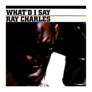 What'd I Say | Ray Charles