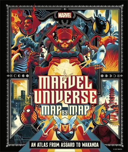Marvel Universe Map By Map | Dorling Kindersley