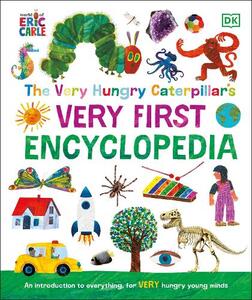 The Very Hungry Caterpillar's Very First Encyclopedia | Dk