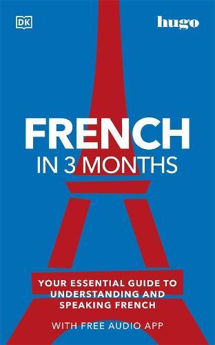 French In 3 Months (with free audio app) | Dorling Kindersley