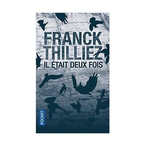 Il Etait Deux Fois | Franck Thilliez