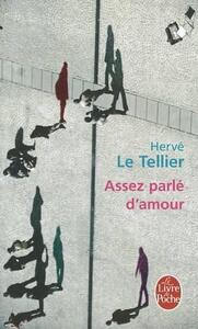 Assez Parle D'Amour | Herve Le Tellier