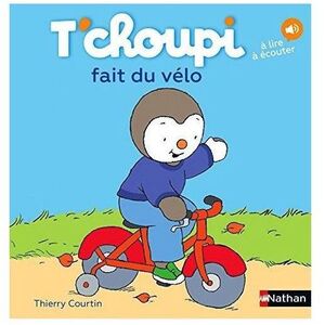 T'Choupi - Tome 05 - T'Choupi Fait Du Velo | Thierry Courtin