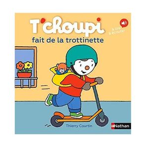 T'Choupi - Tome 67 - T'Choupi Fait De La Trottinette | Thierry Courtin