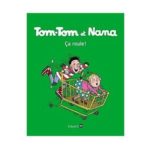Tom-Tom Et Nana - Ca Roule Tome 31 | Jacqueline Cohen