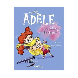 Mortelle Adele - La Rentree Des Claques Tome 09 | Mr Tan