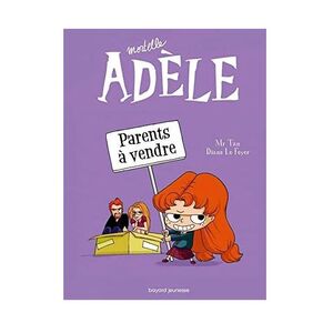 Mortelle Adele - Parents A Vendre Tome 08 | Mr Tan