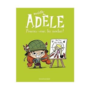 Mortelle Adele - Poussez-Vous Les Moches - Tome 05 | Mr Tan